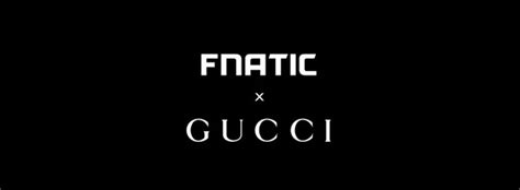 fanatic per gucci|Fnatic is releasing merch collaborations with Gucci .